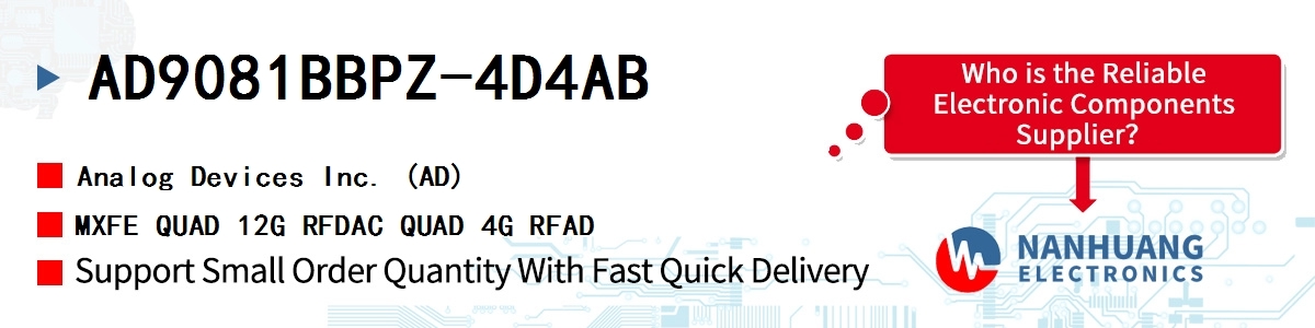 AD9081BBPZ-4D4AB ADI MXFE QUAD 12G RFDAC QUAD 4G RFAD