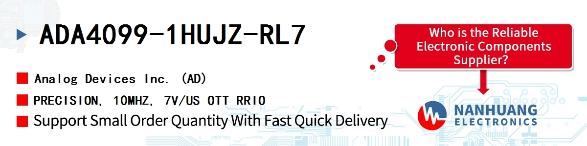 ADA4099-1HUJZ-RL7 ADI PRECISION, 10MHZ, 7V/US OTT RRIO