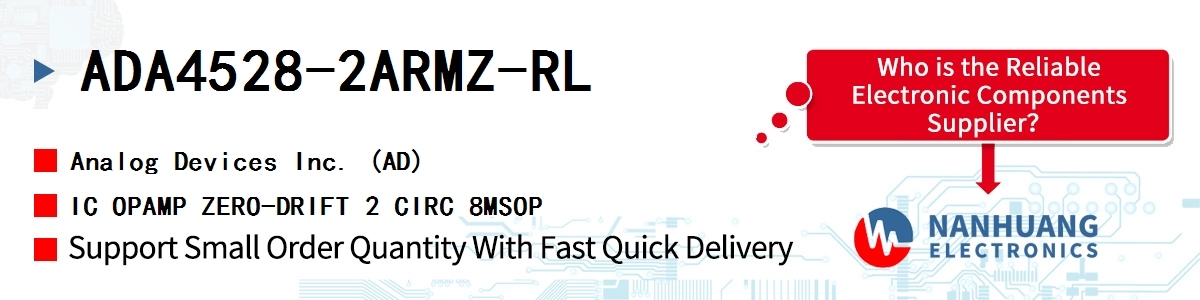 ADA4528-2ARMZ-RL ADI IC OPAMP ZERO-DRIFT 2 CIRC 8MSOP
