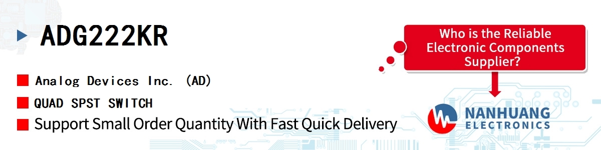 ADG222KR ADI QUAD SPST SWITCH