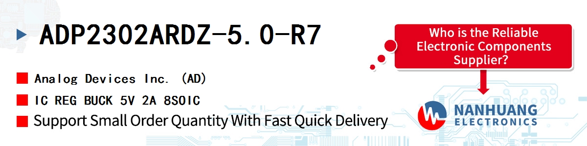 ADP2302ARDZ-5.0-R7 ADI IC REG BUCK 5V 2A 8SOIC