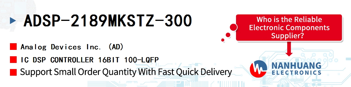 ADSP-2189MKSTZ-300 ADI IC DSP CONTROLLER 16BIT 100-LQFP