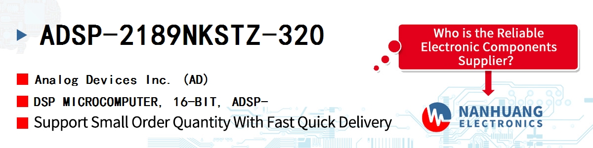 ADSP-2189NKSTZ-320 ADI DSP MICROCOMPUTER, 16-BIT, ADSP-