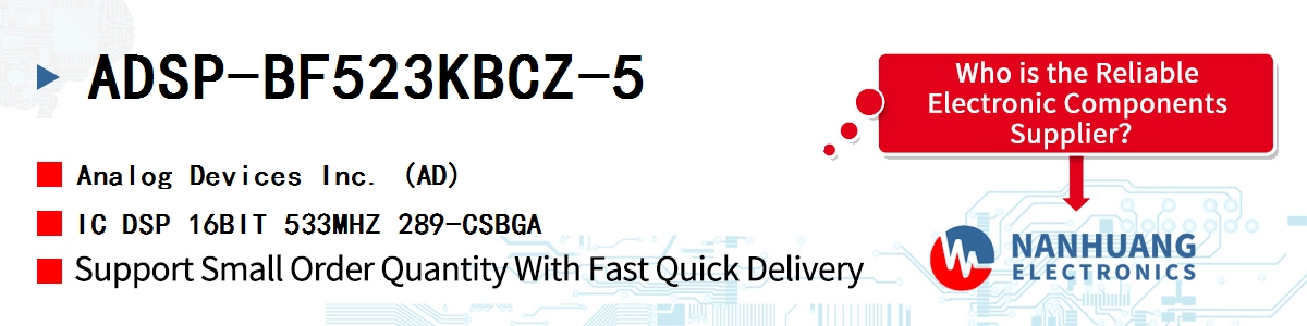 ADSP-BF523KBCZ-5 ADI IC DSP 16BIT 533MHZ 289-CSBGA
