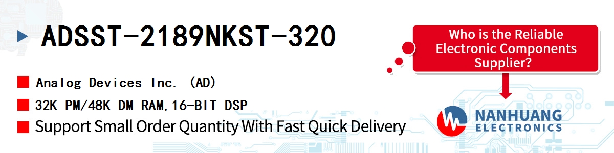 ADSST-2189NKST-320 ADI 32K PM/48K DM RAM,16-BIT DSP