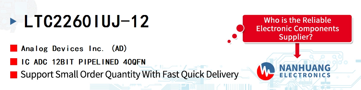 LTC2260IUJ-12 ADI IC ADC 12BIT PIPELINED 40QFN