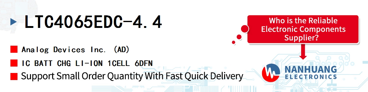 LTC4065EDC-4.4 ADI IC BATT CHG LI-ION 1CELL 6DFN