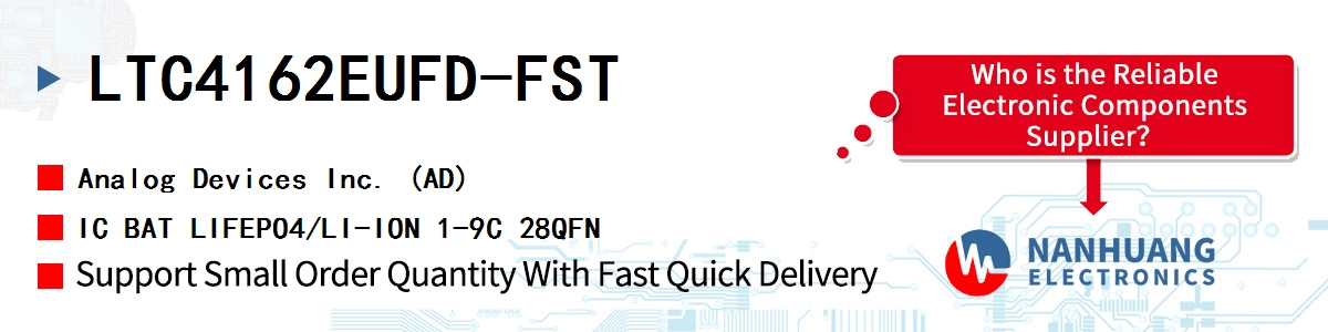 LTC4162EUFD-FST ADI IC BAT LIFEPO4/LI-ION 1-9C 28QFN