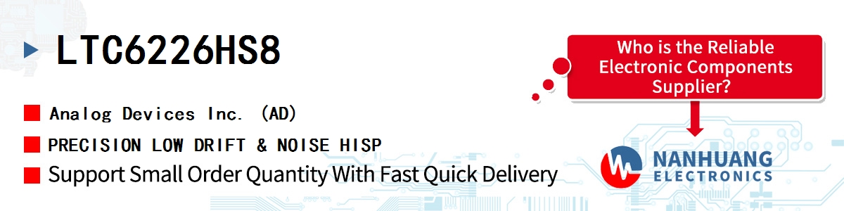 LTC6226HS8 ADI PRECISION LOW DRIFT & NOISE HISP