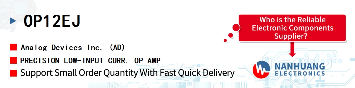 OP12EJ ADI PRECISION LOW-INPUT CURR. OP AMP